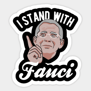 I Stand With Dr. Fauci Sticker